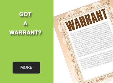 Got a Warrant?